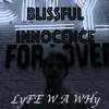 Lyfe W a Why - Blissful Innocence (feat. Michelle Alexis) - Single